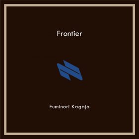 Fuminori Kagajo - Frontier [Nu Notes Music]