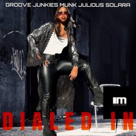 Groove Junkies, Solara, Munk Julious - Dialed In [MoreHouse]