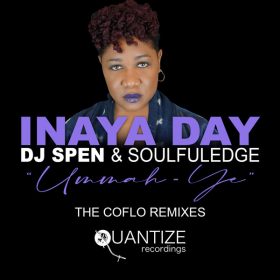 Inaya Day, DJ Spen, Soulfuledge - Ummah-Ye (The Coflo Remix) [Quantize Recordings]