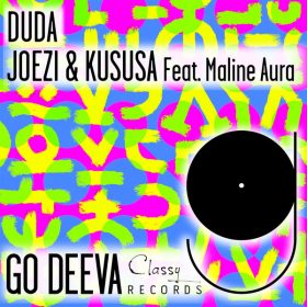 Joezi, Kususa, Maline Aura - Duda [Go Deeva Records]