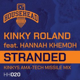 Kinky Roland, Hannah Khemoh - Stranded [Househead London]
