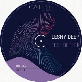 Lesny Deep - Feel Better [CATELE RECORDINGS]