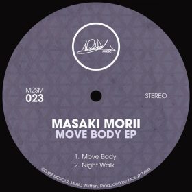 Masaki Morii - Move Body EP [M2SOUL Music]