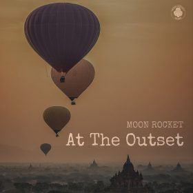 Moon Rocket - At The Outset [Moon Rocket Music]