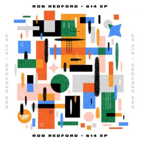 Rob Redford - 614 EP [Boogie Cafe Records]