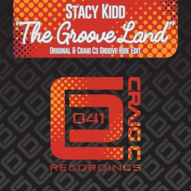 Stacy Kidd - The Groove Land [Craig C Recordings]