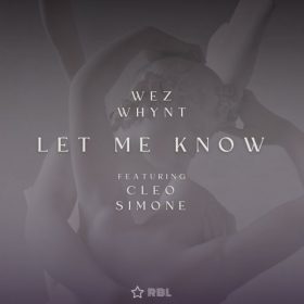 Wez Whynt, Cleo Simone - Let Me Know [Ricanstruction Brand Limited]