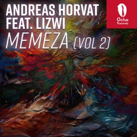 Andreas Horvat feat. Lizwi - Memeza (Vol 2) [Ocha Records]
