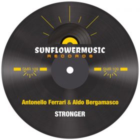 Antonello Ferrari and Aldo Bergamasco - Stronger [Sunflowermusic Records]