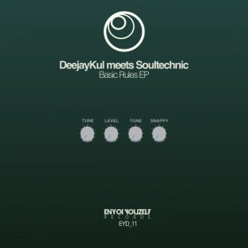 DeejayKul, Soultechnic - Basic Rules EP [Enyoi Youzelf Records]