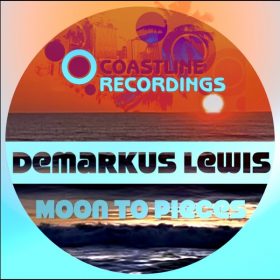 Demarkus Lewis - Moon To Pieces [Coastline Recordings]