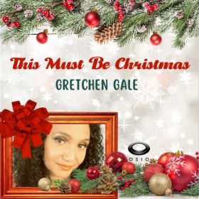 Gretchen Gale - This Must Be Christmas [Osio]