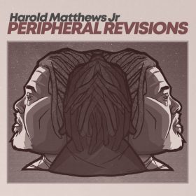 Harold Matthews Jr - Peripheral Revisions [Good Vibrations Music]