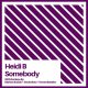 Heidi B - Somebody (Remixes) [Embarcadero]