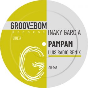 Inaky Garcia - PamPam (Luis Radio Remix) [Groovebom Records]