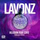 Lavonz - Reason For Love (Yoruba Soul Remixes) [Makin Moves]