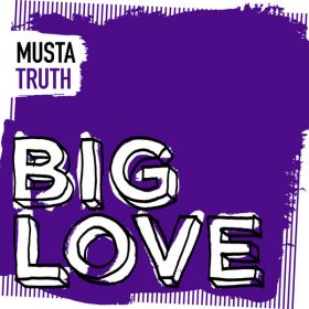 Musta - Truth [Big Love]