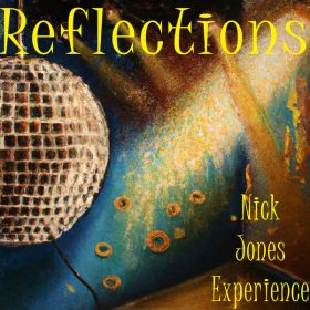 Nick Jones Experience - Reflections [Imani Records]