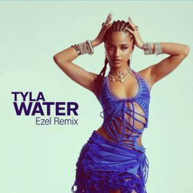 Tyla - Water (Ezel Remixes) [bandcamp]