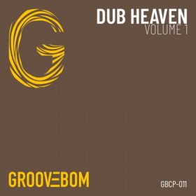 Various Artists - Dub Heaven - Volume 1 [Groovebom Records]