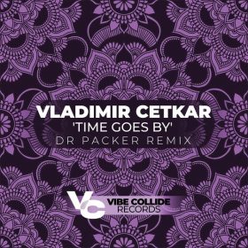 Vladimir Cetkar - Time Goes By [Vibe Collide Records]