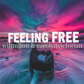 Wil Milton & Carolyn Victorian - Feeling Free [Path Life Music]