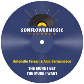 Antonello Ferrari, Aldo Bergamasco - The More I Get The More I Want [Sunflowermusic Records]