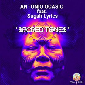 Antonio Ocasio & Sugah Lyrics [Tribal Winds]