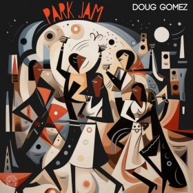 Doug Gomez - Park Jam [Merecumbe Recordings]