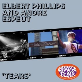 Elbert Phillips, Andre Espeut - Tears [Chillifunk]