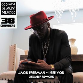 Jack Freeman - I See You (Oscar P Rework) [Open Bar Music]