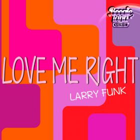 Larry Funk - Love Me Right [Boogie Land Music]