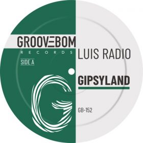 Luis Radio - Gipsyland [Groovebom Records]