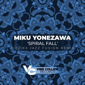 Miku Yonezawa - Spiral Fall [Vibe Collide Records]