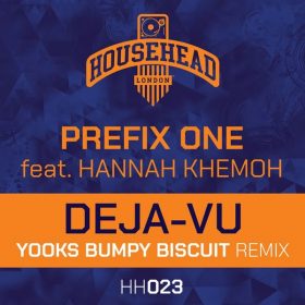 Prefix One, Hannah Khemoh - Deja Vu (Yooks Remix) [Househead London]