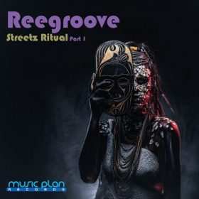 Reegroove - Streetz Ritual (Part 1) [Music Plan]