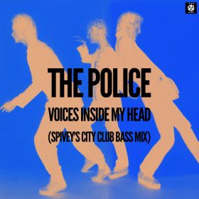 The Police - Voices Inside My Head (Spivey's City Club Bass Mix) [bandcamp]