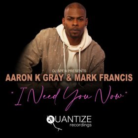 Aaron K. Gray - I Need You Now [Quantize Recordings]