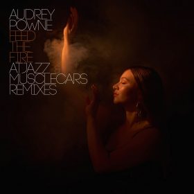 Audrey Powne - Feed The Fire (Remixes) [BBE]