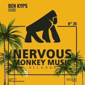 Ben Kyps - Oxide [Nervous Monkey Music]