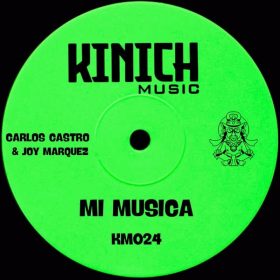 Carlos Cstro, Joy Marquez - Mi Musica [KINICH music]