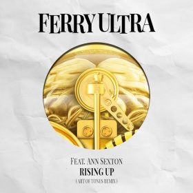 Ferry Ultra - Rising Up (Art Of Tones Remix) [Peppermint Jam]
