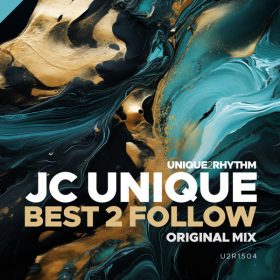 JC Unique - Best 2 Follow [Unique 2 Rhythm]