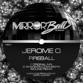 Jerome O. - Fireball [Mirror Ball Recordings]
