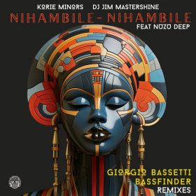 Korie Minors, Dj Jim Mastershine, Nuzu Deep - Nihambile- Nihambile [Merecumbe Recordings]