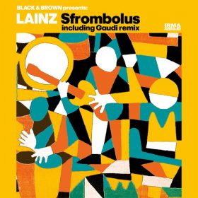 LAINZ,Black & Brown - Sfrombolus [IRMA Italy]