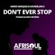 Mario Marques, Maximilian G - Don't Ever Stop [AfriSoul Records]