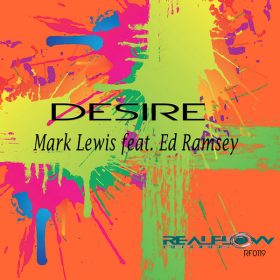 Mark Lewis, Ed Ramsey - Desire [RealFlow Records]