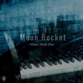 Moon Rocket - Moon Work One [Moon Rocket Music]