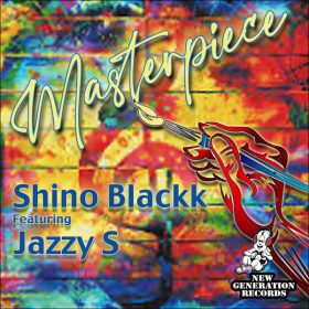 Shino Blackk, Jazzy S - Masterpiece [New Generation Records]